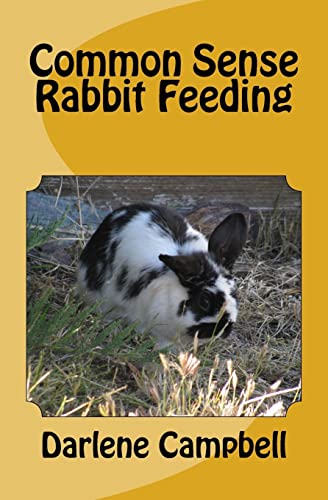 Imagen de archivo de Common Sense Rabbit Feeding a la venta por THE SAINT BOOKSTORE