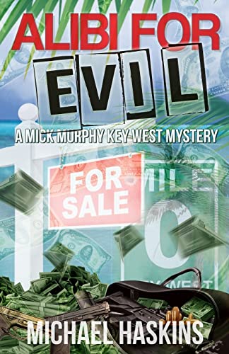 Stock image for Alibi for Evil: A Mick Murphy Key West Mystery for sale by Irish Booksellers