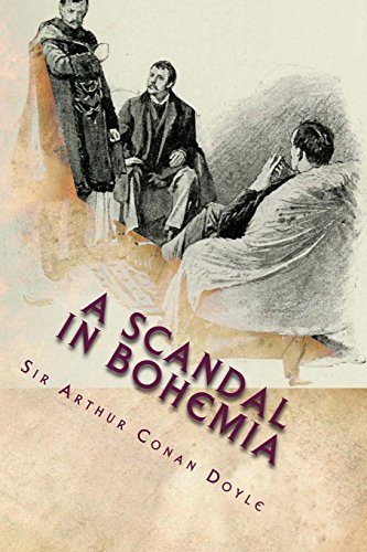 Beispielbild für A Scandal In Bohemia: Illustrated Edition (The Works of Sir Arthur Conan Doyle, Band 4) zum Verkauf von medimops