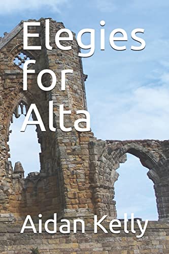 Imagen de archivo de Elegies for Alta a la venta por THE SAINT BOOKSTORE