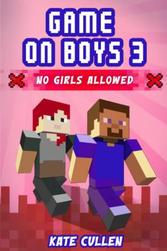 Stock image for Game on Boys 3 : No Girls Allowed : No Girls Allowed for sale by Better World Books