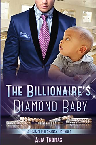 Imagen de archivo de The Billionaire's Diamond Baby: A BWWM Pregnancy Love Story a la venta por THE SAINT BOOKSTORE