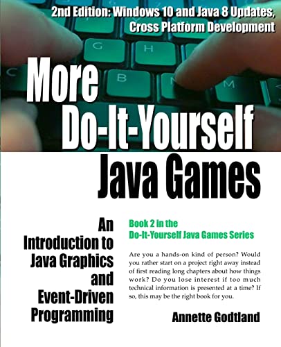 Beispielbild fr More Do-It-Yourself Java Games: An Introduction to Java Graphics and Event-Driven Programming zum Verkauf von GoodwillNI