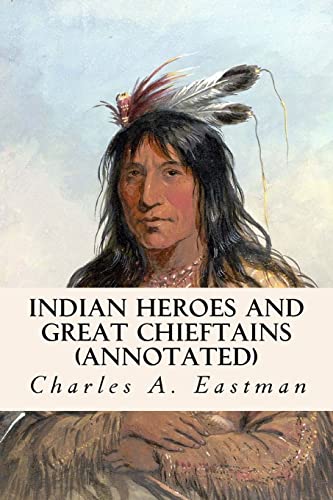 Beispielbild fr Indian Heroes and Great Chieftains (annotated) zum Verkauf von Goodwill