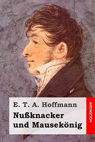 9781519202727: Nuknacker und Mauseknig