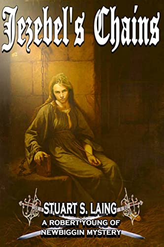 Beispielbild fr Jezebel's Chains: A Robert Young of Newbiggin Mystery zum Verkauf von THE SAINT BOOKSTORE