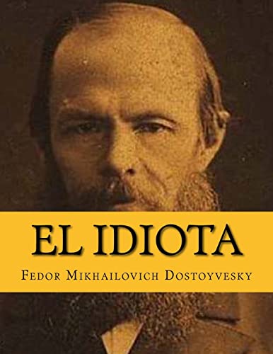 9781519206848: El Idiota (Spanish Edition)