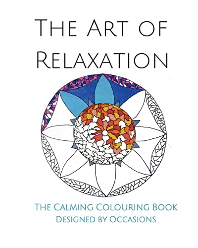 9781519208019: The Art of Relaxation: The Calming Colouring Book