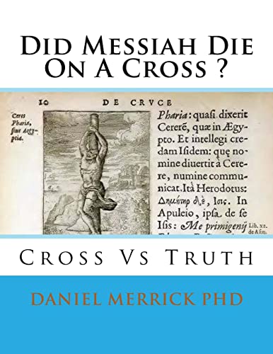 Imagen de archivo de Did Messiah Die On A Cross ?: Cross Vs Truth a la venta por SecondSale