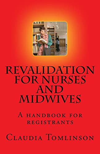 Beispielbild fr Revalidation for nurses and midwives: A handbook for registrants zum Verkauf von WorldofBooks