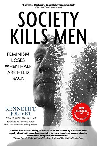 9781519216212: Society Kills Men: Feminism Loses When Half Are Held Back