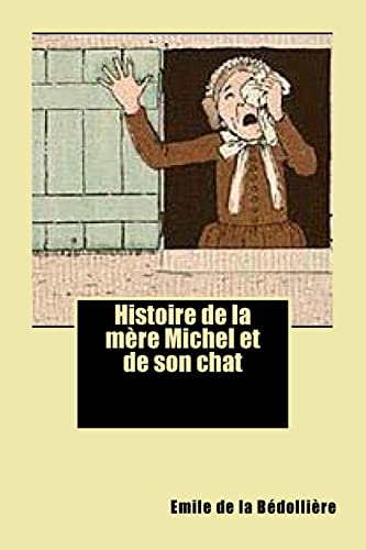 9781519230867: Histoire de la mere Michel et de son chat