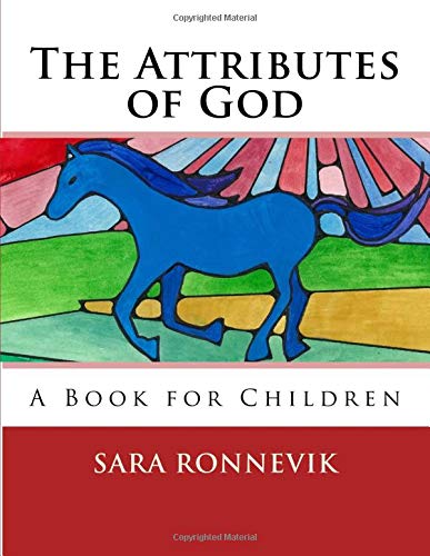9781519239051: The Attributes of God: A Book for Children