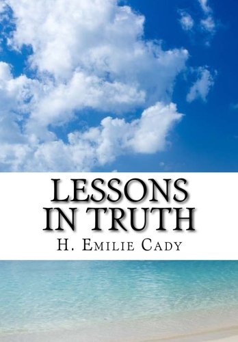 Beispielbild fr Lessons in Truth zum Verkauf von WeBuyBooks 2