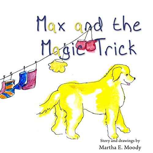 Beispielbild fr Max and the Magic Trick zum Verkauf von THE SAINT BOOKSTORE