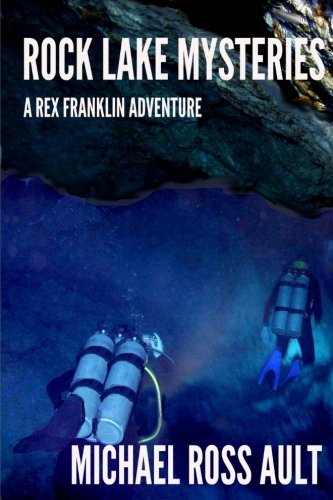 Beispielbild fr Rock Lake Mysteries: A Rex Franklin Adventure zum Verkauf von ThriftBooks-Atlanta