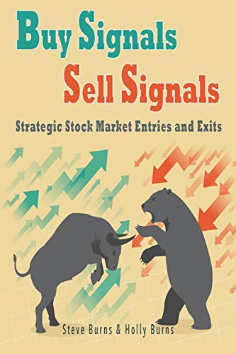 Stock image for Buy Signals Sell Signals: Strategic Stock Market Entries and Exits for sale by SecondSale