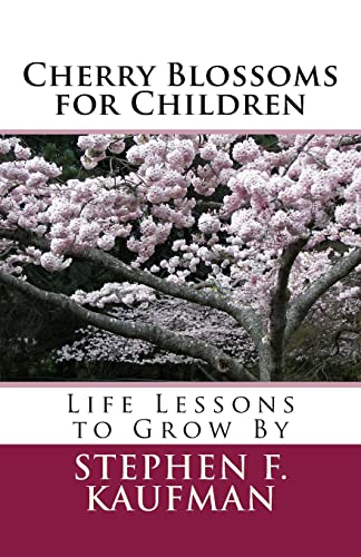 Beispielbild fr Cherry Blossoms for Children: Life Lessons to Grow By zum Verkauf von THE SAINT BOOKSTORE