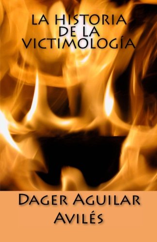 Imagen de archivo de La Historia de la Victimologia/ History of victimology a la venta por Revaluation Books