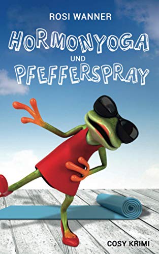 Beispielbild fr Hormonyoga und Pfefferspray zum Verkauf von medimops