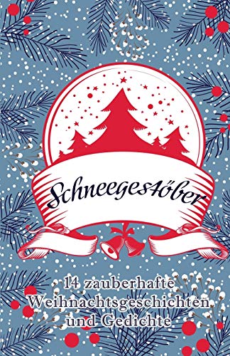 Stock image for Schneegestber: 14 zauberhafte Weihnachtsgeschichten und Gedichte (German Edition) for sale by Lucky's Textbooks