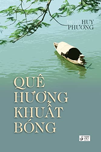 Beispielbild fr Que Huong Khuat Bong zum Verkauf von THE SAINT BOOKSTORE