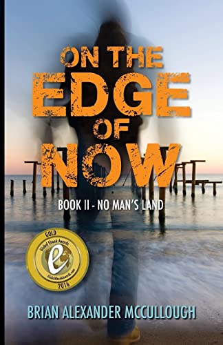 9781519272409: On the Edge of Now: Book II--No Man's Land