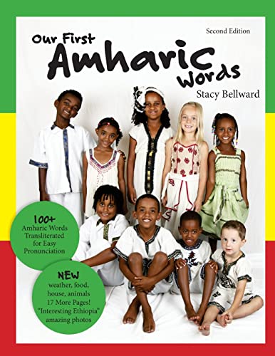 Imagen de archivo de Our First Amharic Words: Second Edition: 125 Amharic words transliterated for easy pronunciation. (Amharic Edition) a la venta por Save With Sam