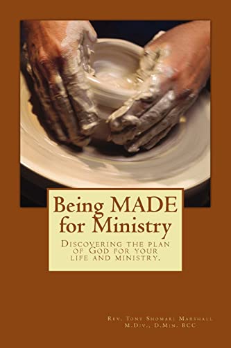 Imagen de archivo de Being MADE for Ministry: Discovering Gods plan for your life and ministry a la venta por gwdetroit