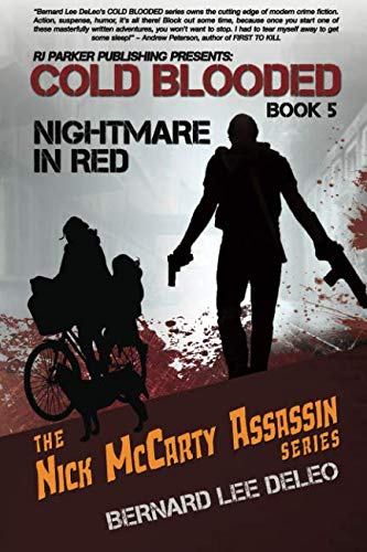Beispielbild fr Cold Blooded V: Nightmare in Red (Cold Blooded Assassin Series - Bernard Lee DeLeo) zum Verkauf von ThriftBooks-Atlanta