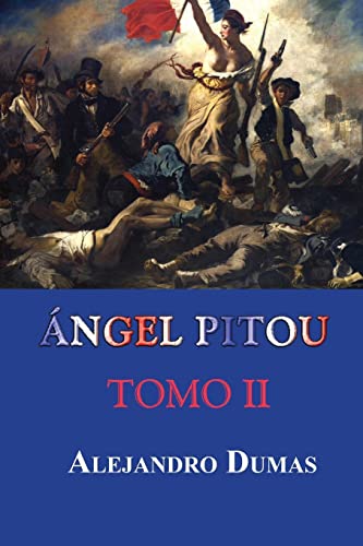 9781519282705: ngel Pitou (Tomo II) (Spanish Edition)