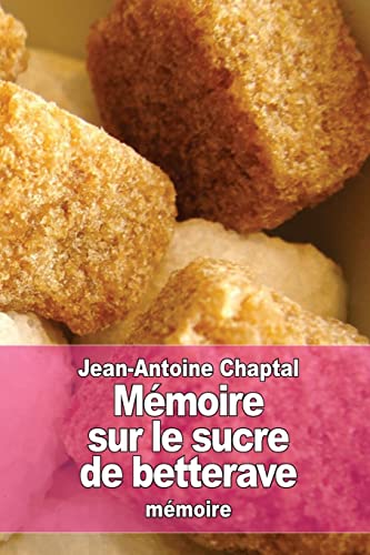 Beispielbild fr Mmoire sur le sucre de betterave zum Verkauf von Buchpark