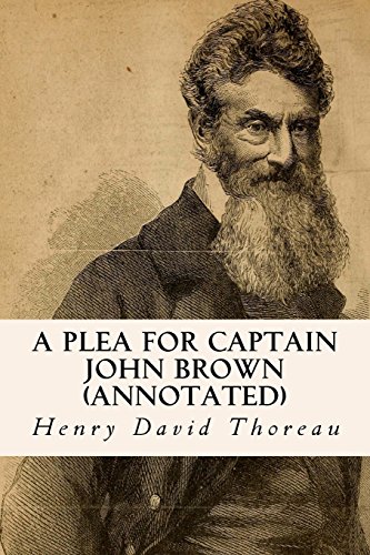 9781519309723: A Plea for Captain John Brown (annotated)