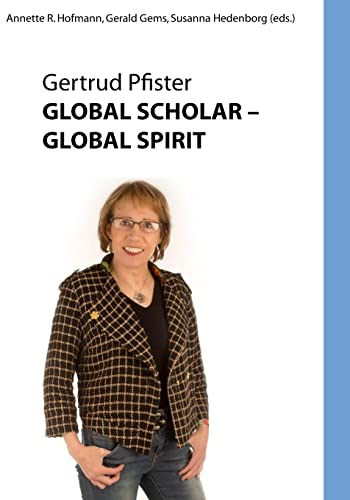 Stock image for Global Scholar Global Spirit: Gertrude Pfister -- Color Edition for sale by THE SAINT BOOKSTORE