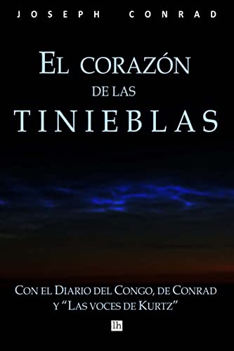 Stock image for El corazon de las tinieblas, con el Diario del Congo de Conrad y Las voces de Kurtz (Spanish Edition) for sale by Save With Sam