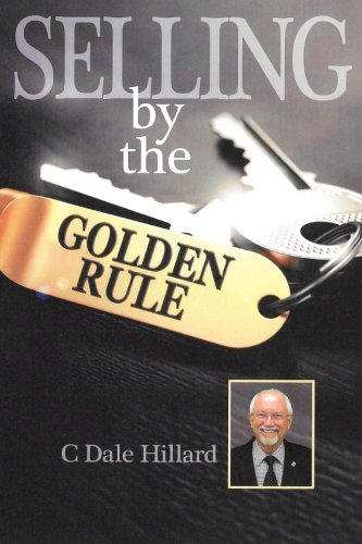 Beispielbild fr Selling by the Golden Rule zum Verkauf von Bookmans