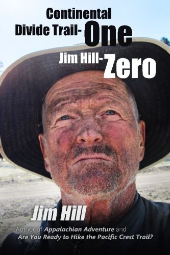 Stock image for Continental Divide Trail - One Jim Hill - Zero (Big Trails) for sale by SecondSale