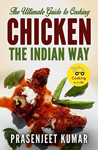 Imagen de archivo de The Ultimate Guide to Cooking Chicken the Indian Way a la venta por Better World Books