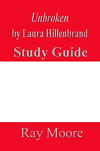 Beispielbild fr Unbroken by Laura Hillenbrand: A Study Guide zum Verkauf von ThriftBooks-Dallas