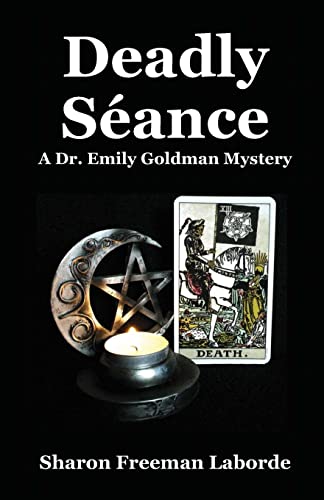 Beispielbild fr Deadly Seance: A Dr. Emily Goldman Mystery zum Verkauf von THE SAINT BOOKSTORE