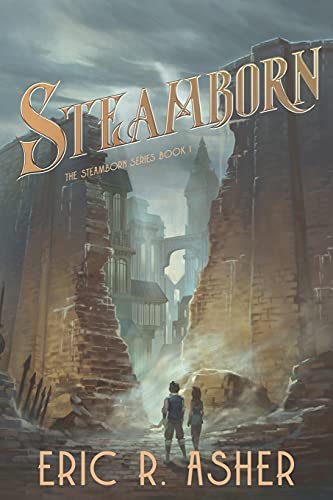 Imagen de archivo de Steamborn (Steamborn Series) (Volume 1) a la venta por Half Price Books Inc.