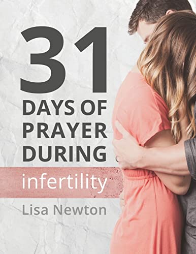 Stock image for 31 Days of Prayer During Infertility for sale by ZBK Books