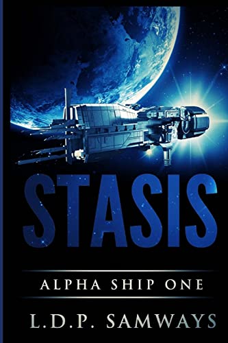 9781519337016: Stasis: Volume 1 (Alpha Ship One)