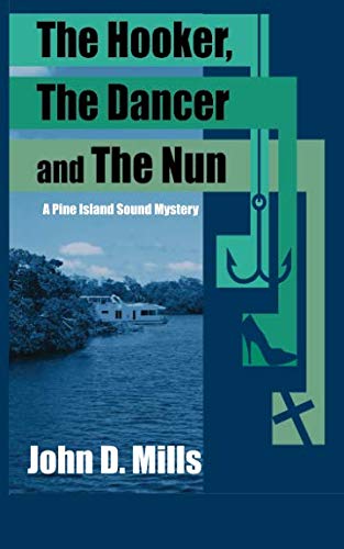 9781519339195: The Hooker, the Dancer and the Nun