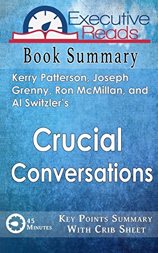 Stock image for Book Summary: Crucial Conversations: 45 Minutes - Key Points Summary/Refresher with Crib Sheet Infographic for sale by Once Upon A Time Books