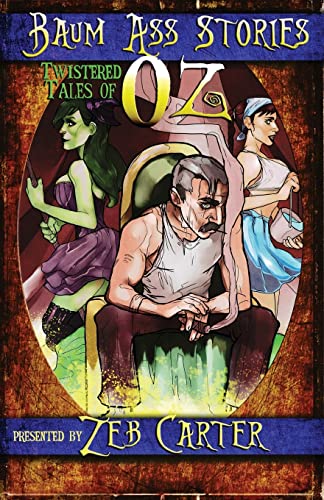 Stock image for Baum Ass Stories: Twistered Tales of Oz for sale by Half Price Books Inc.