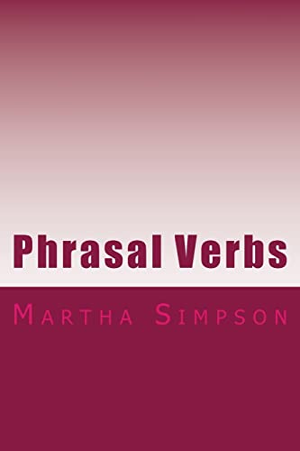 Imagen de archivo de Phrasal Verbs: 175 Of The Best a la venta por THE SAINT BOOKSTORE