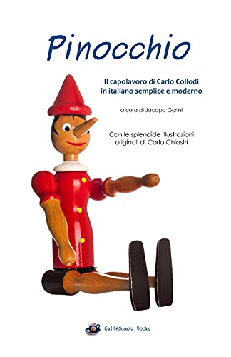 Stock image for Pinocchio - Illustrato e in italiano semplice e moderno: Il libro (Italian Edition) for sale by California Books
