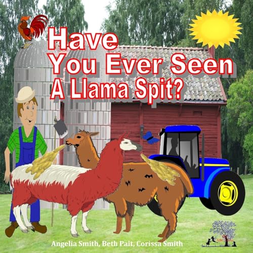 9781519363091: Have You Ever Seen a Llama Spit? (Bright)