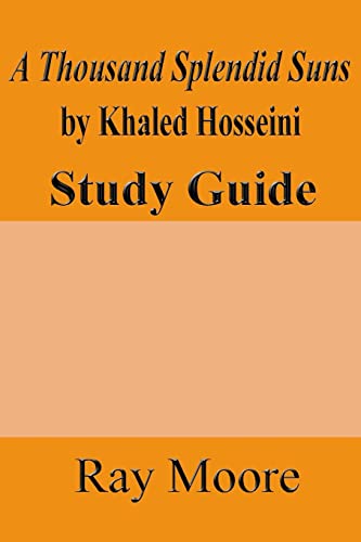 9781519372581: A Thousand Splendid Suns by Khaled Housseini: A Study Guide: Volume 36